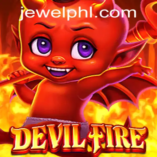 Exploring the Enchanting World of DevilFire: A Comprehensive Guide