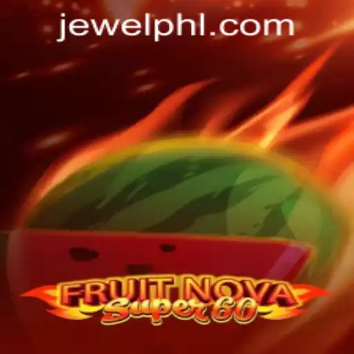 Exploring FruitNovaSuper60: A Thrilling Experience from PHJEWEL.COM
