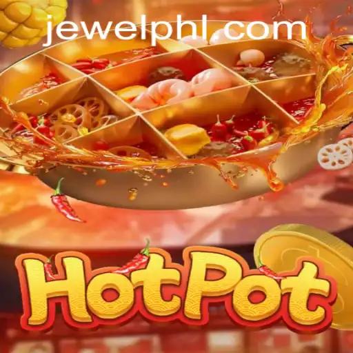 Explore the Thrilling World of Hotpot: A Game Inspired by PHJEWEL.COM